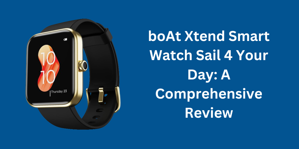 boAt Xtend Smart Watch